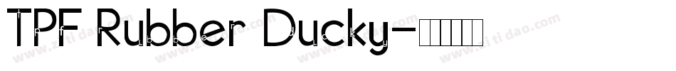 TPF Rubber Ducky字体转换